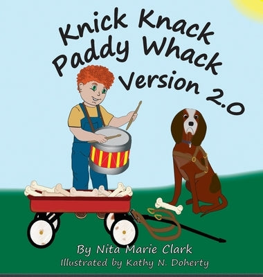 Knick Knack Paddy Whack Version 2.0 by Clark, Nita Marie