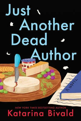 Just Another Dead Author by Bivald, Katarina