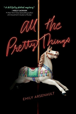 All the Pretty Things by Arsenault, Emily