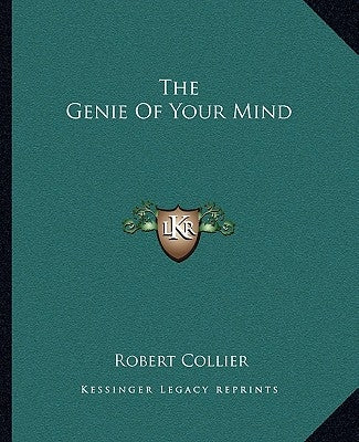 The Genie Of Your Mind by Collier, Robert