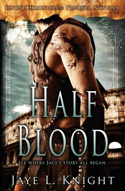 Half Blood by Knight, Jaye L.