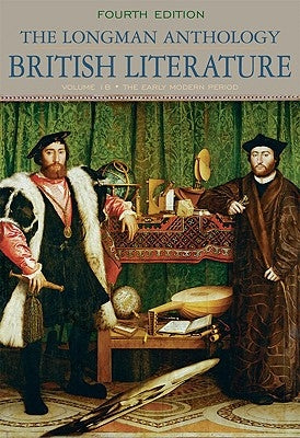 The Longman Anthology of British Literature: The Early Modern Period, Volume 1b by Damrosch, David