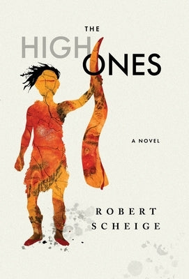 The High Ones by Scheige, Robert