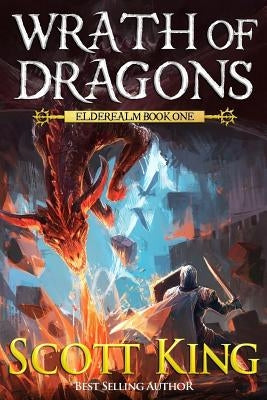 Wrath of Dragons by King, Scott