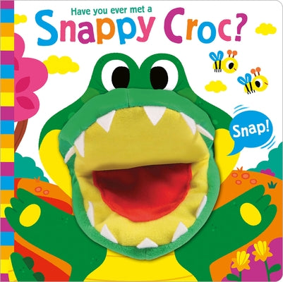 Have You Ever Met a Snappy Croc? by Lancaster, Sue