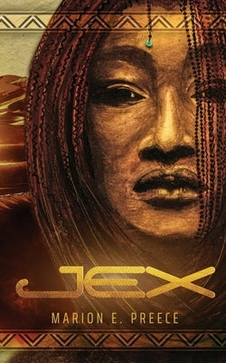 Jex by Preece, Marion E.