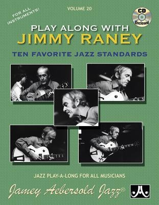 Jamey Aebersold Jazz -- Play Along with Jimmy Raney, Vol 20: Ten Favorite Jazz Standards, Book & Online Audio by Raney, Jimmy