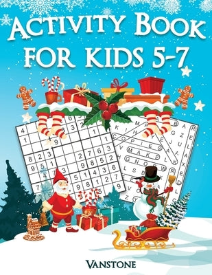 Activity Book for Kids 5-7: 200 Fun Sudoku Puzzles and Word Search for Kids with Solutions - Large Print - Christmas Edition by Vanstone