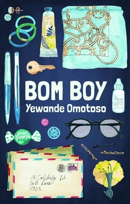 Bom Boy by Omotoso, Yewande