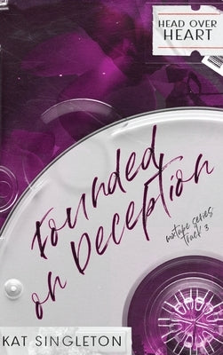 Founded on Deception by Singleton, Kat