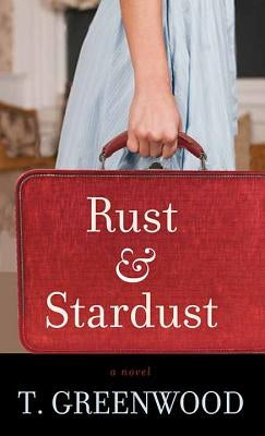 Rust and Stardust by Greenwood, T.