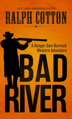 Bad River by Cotton, Ralph W.