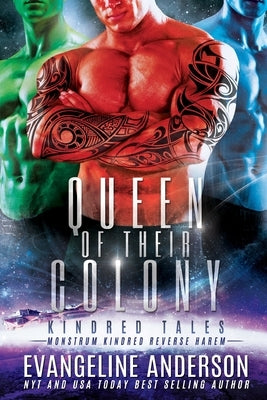 Queen of Their Colony: Kindred Tales 45 by Anderson, Evangeline