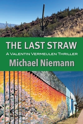 The Last Straw by Niemann, Michael