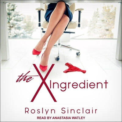 The X Ingredient by Sinclair, Roslyn