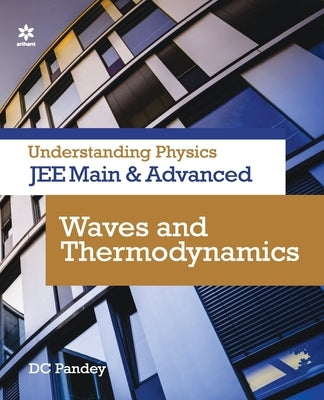 Waves & Thermodynamics by Pandey, DC