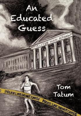 An Educated Guess by Tatum, Tom