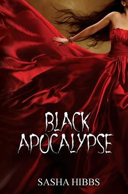 Black Apocalypse by Hibbs, Sasha