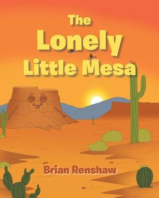 The Lonely Little Mesa by Renshaw, Brian