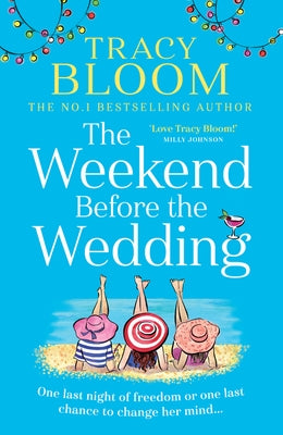 The Weekend Before the Wedding by Bloom, Tracy