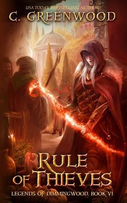 Rule of Thieves by Greenwood, C.