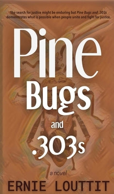 Pine Bugs and 303's by Louttit, Ernie