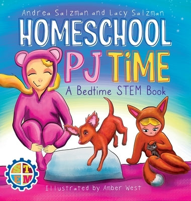 Homeschool PJ Time: A Bedtime STEM Book by Salzman, Andrea