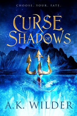 Curse of Shadows by Wilder, A. K.