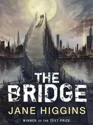 The Bridge by Higgins, Jane