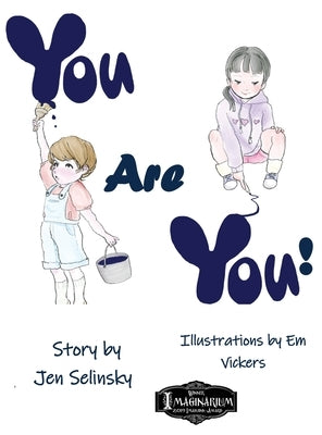 You Are You by Selinsky, Jen