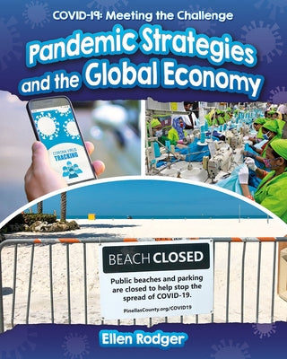 Pandemic Strategies and the Global Economy by Rodger, Ellen