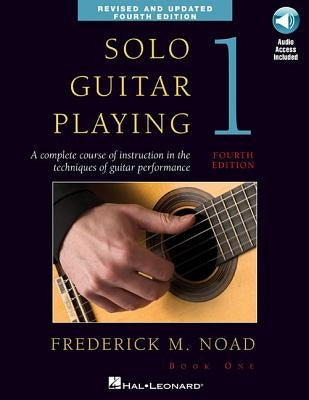 Solo Guitar Playing - Book 1, 4th Edition Book/Online Audio [With CD (Audio)] by Noad, Frederick