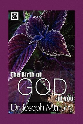 The Birth of God in You by Murphy, Joseph