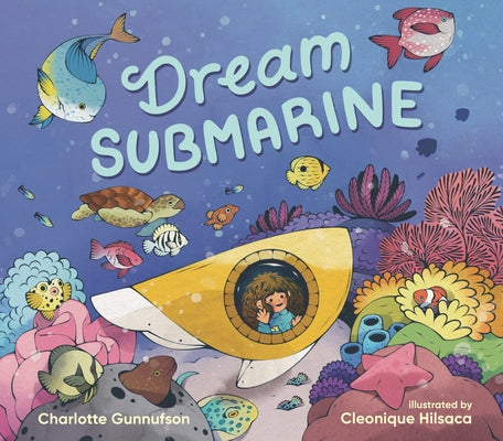 Dream Submarine by Gunnufson, Charlotte