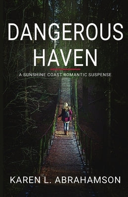 Dangerous Haven by Abrahamson, Karen L.