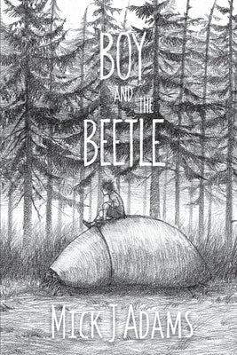 Boy and the Beetle by Adams, Mick J.