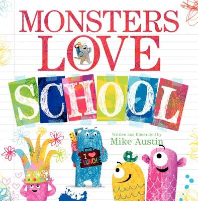 Monsters Love School by Austin, Mike