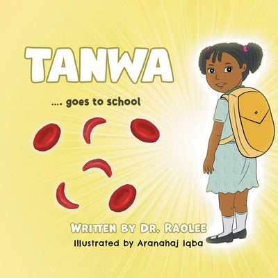 Tanwa: ...goes to school by Dr Raolee