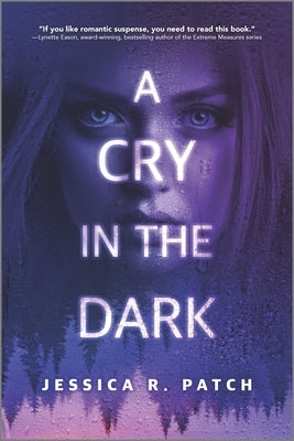 A Cry in the Dark by Patch, Jessica R.