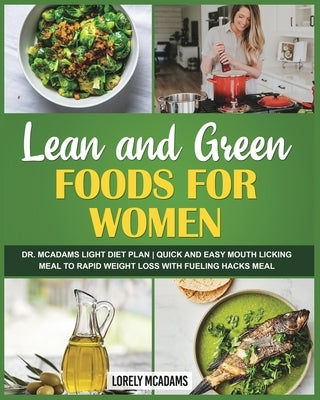 Lean and Green Foods for Women - Dr. McAdams Light Diet Plan by McAdams, Lorely