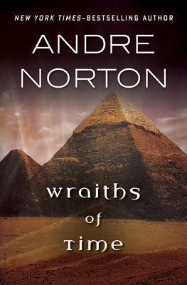 Wraiths of Time by Norton, Andre