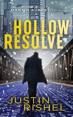 Hollow Resolve by Rishel, Justin Glenn