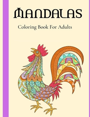 Mandalas Coloring Book For Adults: Stress Relieving Designs Animals, Coloring Book For Adults, Stress Relieving Mandala Designs For Adults Relaxation_ by Bee, Leonie Fly