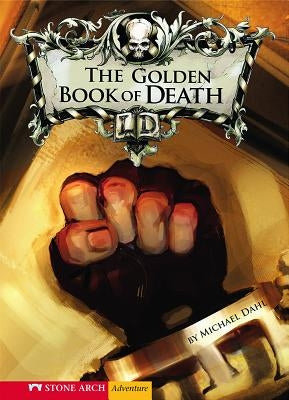 The Golden Book of Death by Dahl, Michael