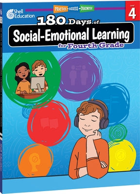 180 Days(tm) Social-Emotional Learning for Fourth Grade: Practice, Assess, Diagnose by Kemp, Kristin