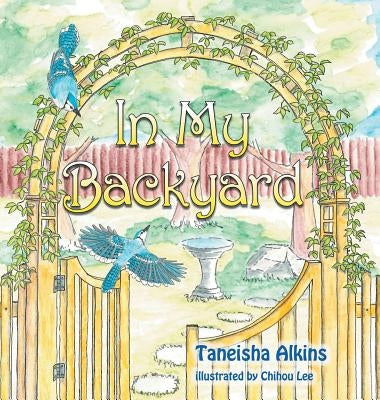 In My Backyard by Alkins, Taneisha