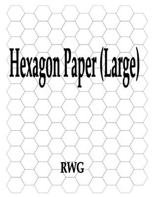 Hexagon Paper (Large): 200 Pages 8.5" X 11" by Rwg