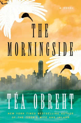 The Morningside by Obreht, Téa