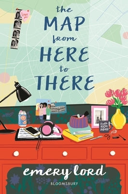 The Map from Here to There by Lord, Emery