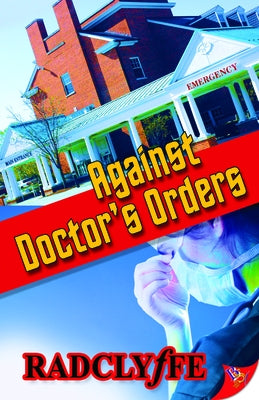 Against Doctor's Orders by Radclyffe